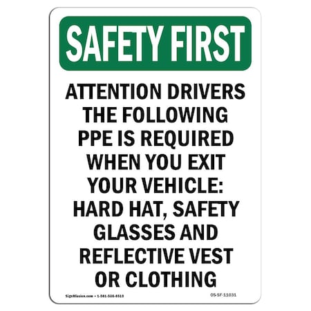 Signmission OSHA, Attention Drivers Following, 18in X 12in Alum, 12" W, 18" L, Portrait, OS-SF-A-1218-V-11031 OS-SF-A-1218-V-11031